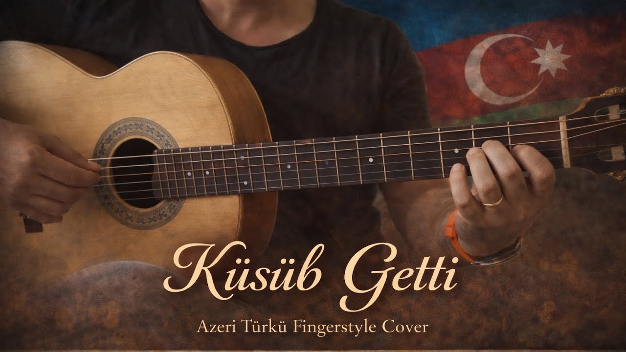 Küsüb Getti- Azeri Türkü Fingerstyle Guitar Cover /Free tab