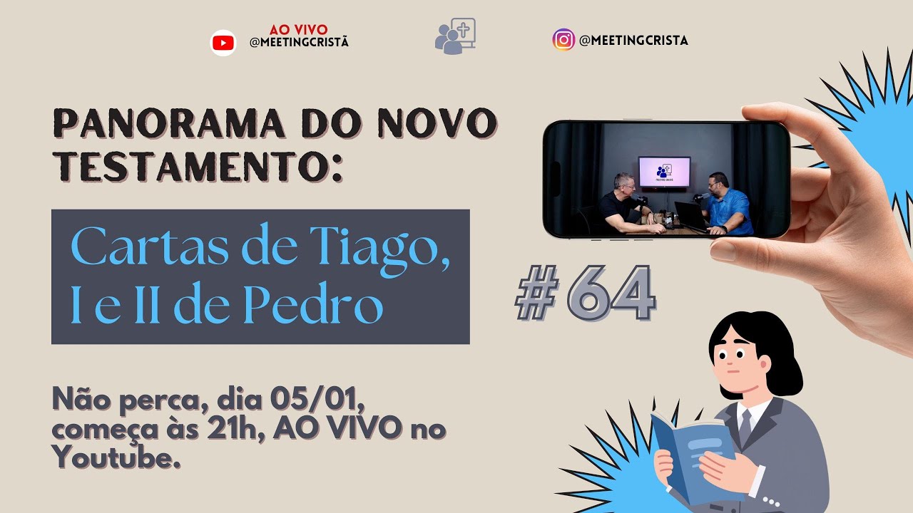 PANORAMA DO NOVO TESTAMENTO - Cartas de Tiago,  I e II a Pedro - EP 64