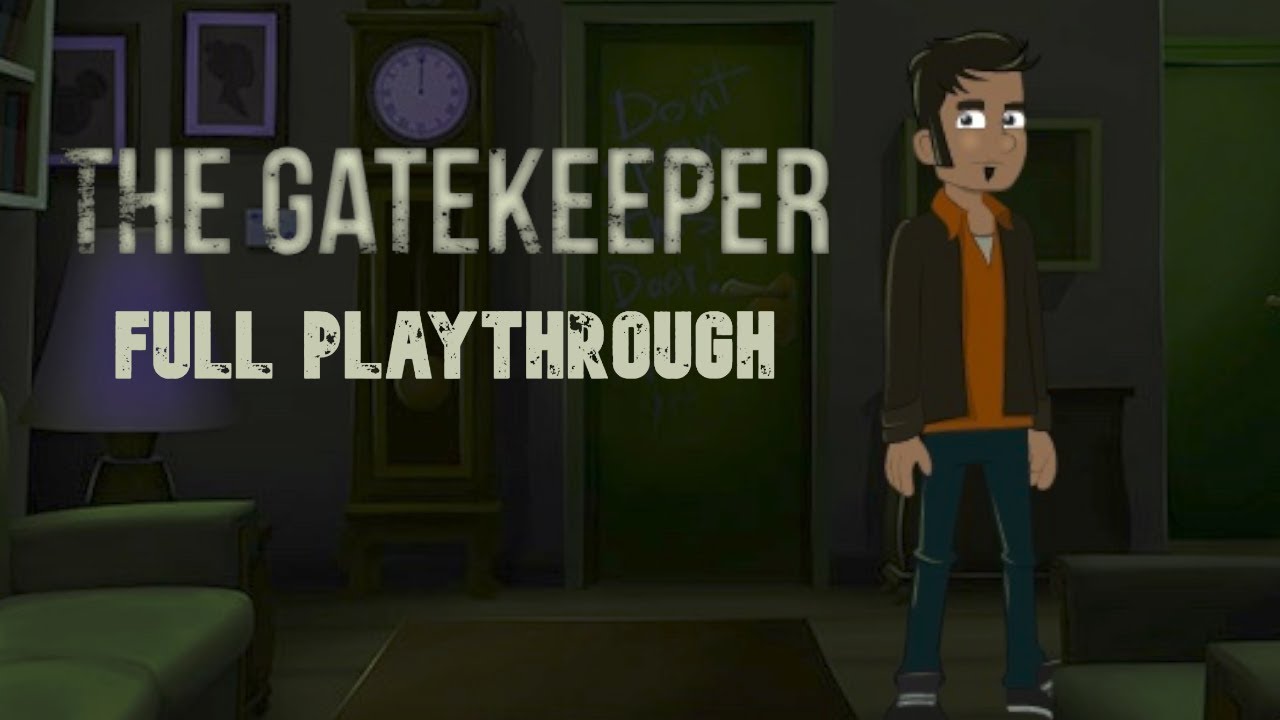 The Gatekeeper | Full Playthrough