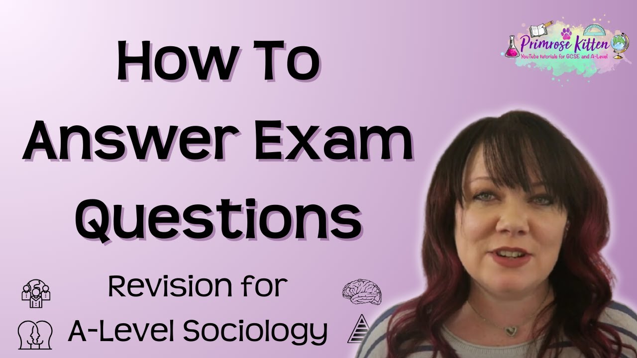 A* in A Level Sociology | How To Answer Exam Questions | AQA