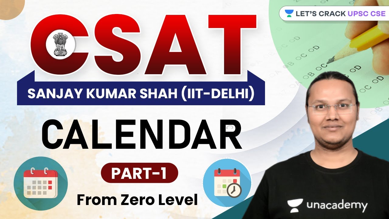 CSAT | Calendar | Part 1 |  UPSC CSE/IAS 2022/23 | Sanjay Kumar Shah