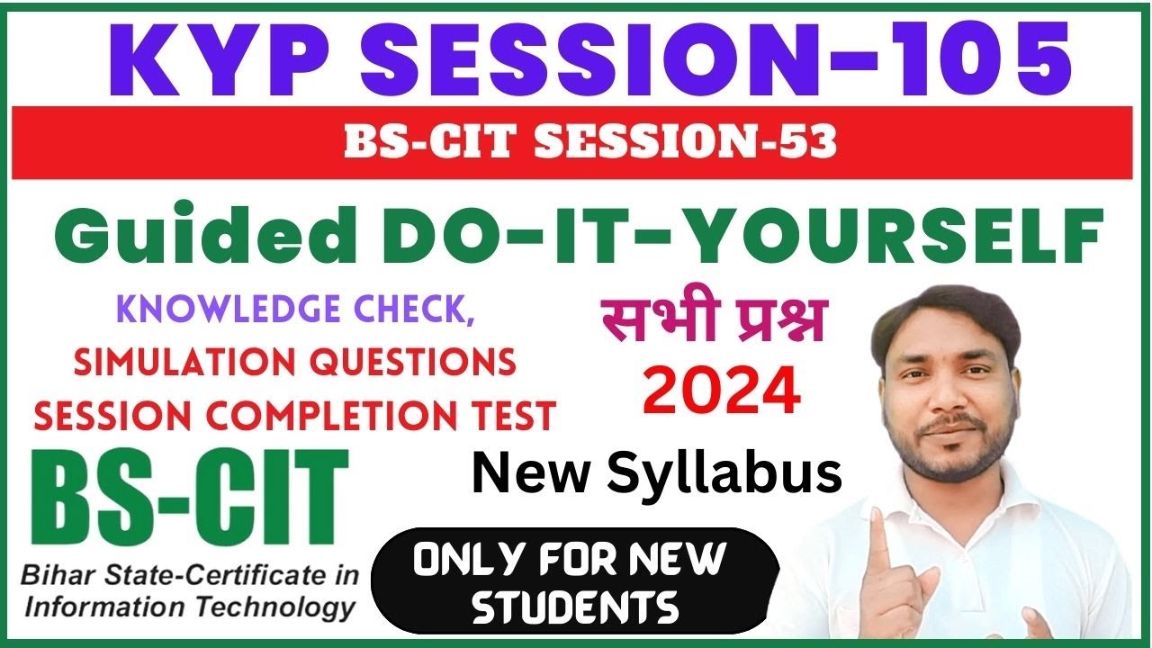 Guided Do-It-Yourself Session 105 | BS-CIT SESSION 53 | [HINDI]