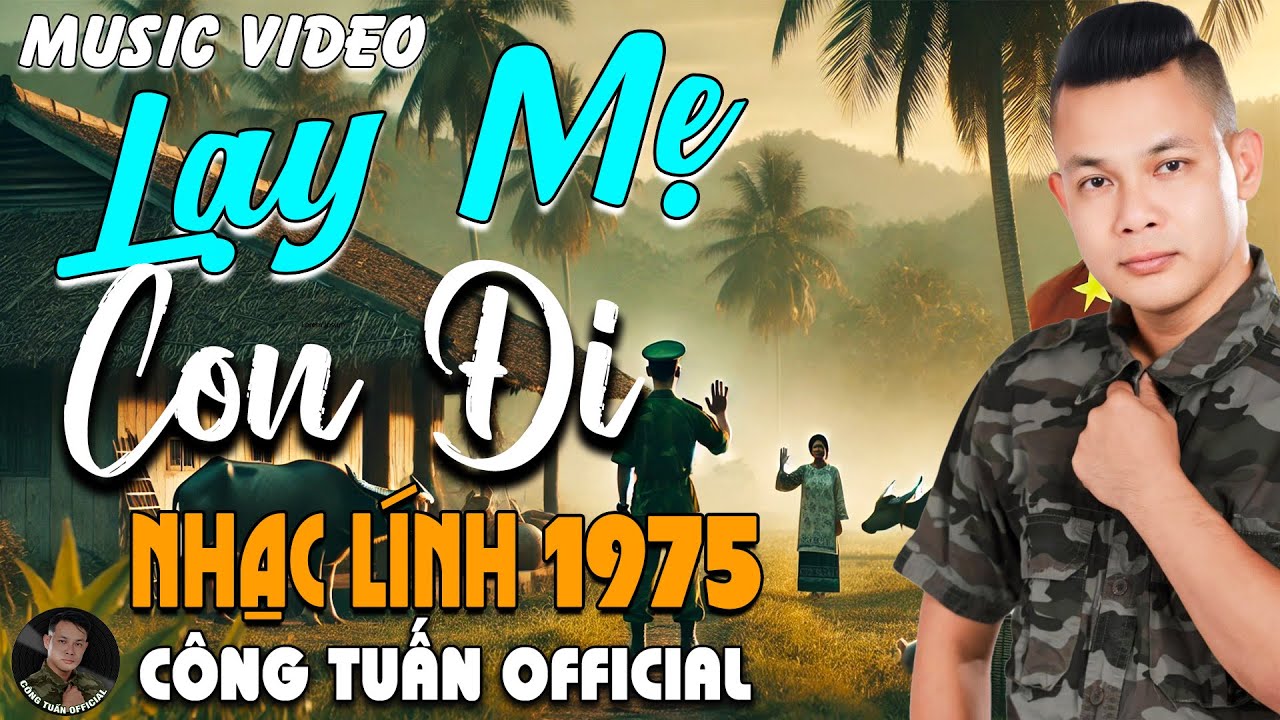 LẠY MẸ CON ĐI - CÔNG TUẤN BOLERO➤LK Nhạc Lính 1975 Tuyển Chọn➤NHẠC VÀNG XƯA HẢI NGOẠI BẤT HỦ