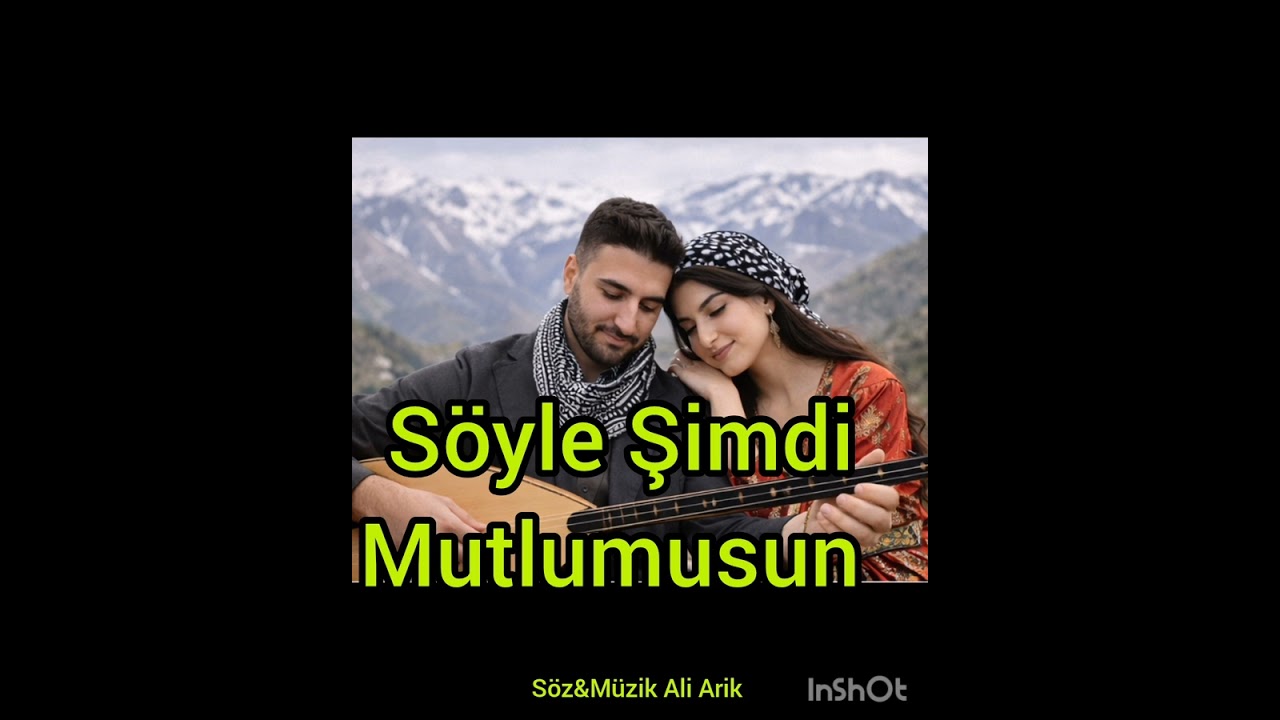 Söyle Şimdi Mutlumusun 1. Söz&Müzik Ali Arik 
