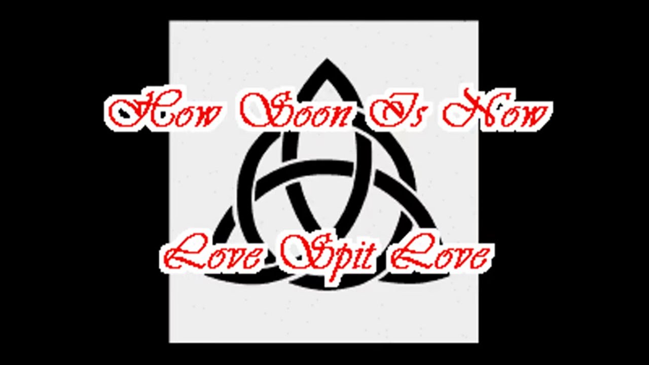 Love Spit Love - How Soon Is Now (Charmed Theme) - NOX Karaoke