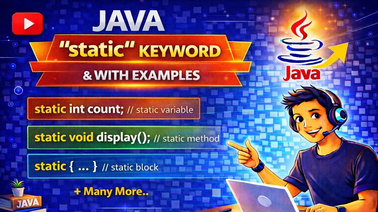 Static Keyword in Java | Static Variable, Static Method, Static Block, Static Class with Examples