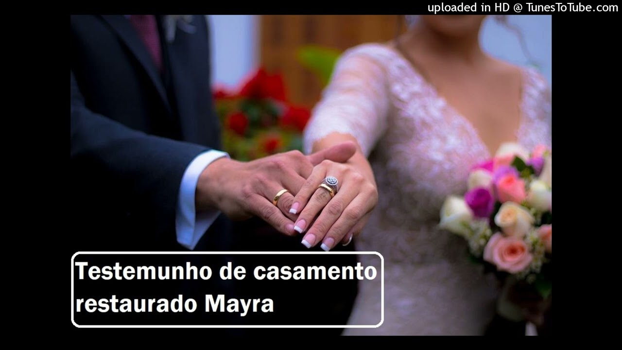Testemunho de casamento restaurado Mayra