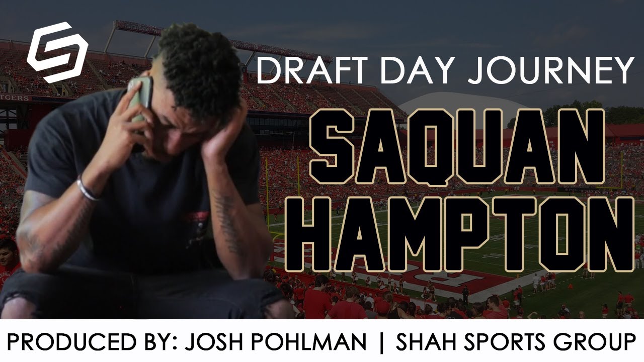 2019 Draft Day Journey: Saquan Hampton - Rutgers University
