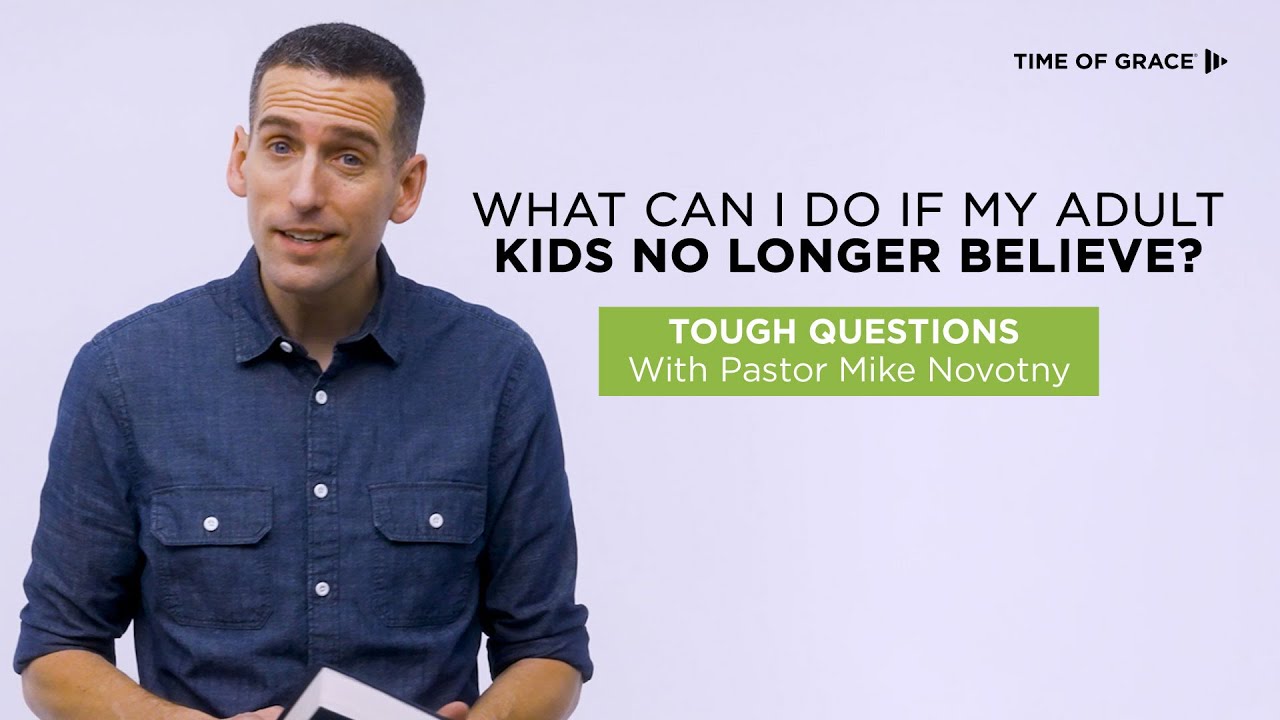 What Can I Do if My Adult Kids No Longer Believe? Tough Questions With Pastor Mike