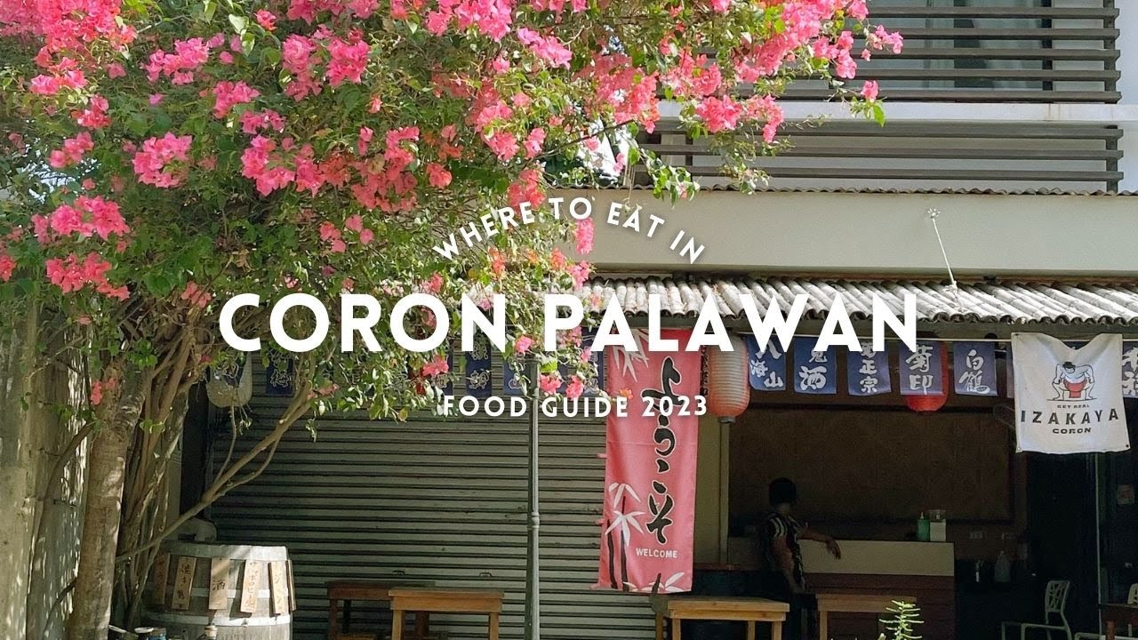 Where To Eat in Coron, Palawan 2023 | Janry Atienza