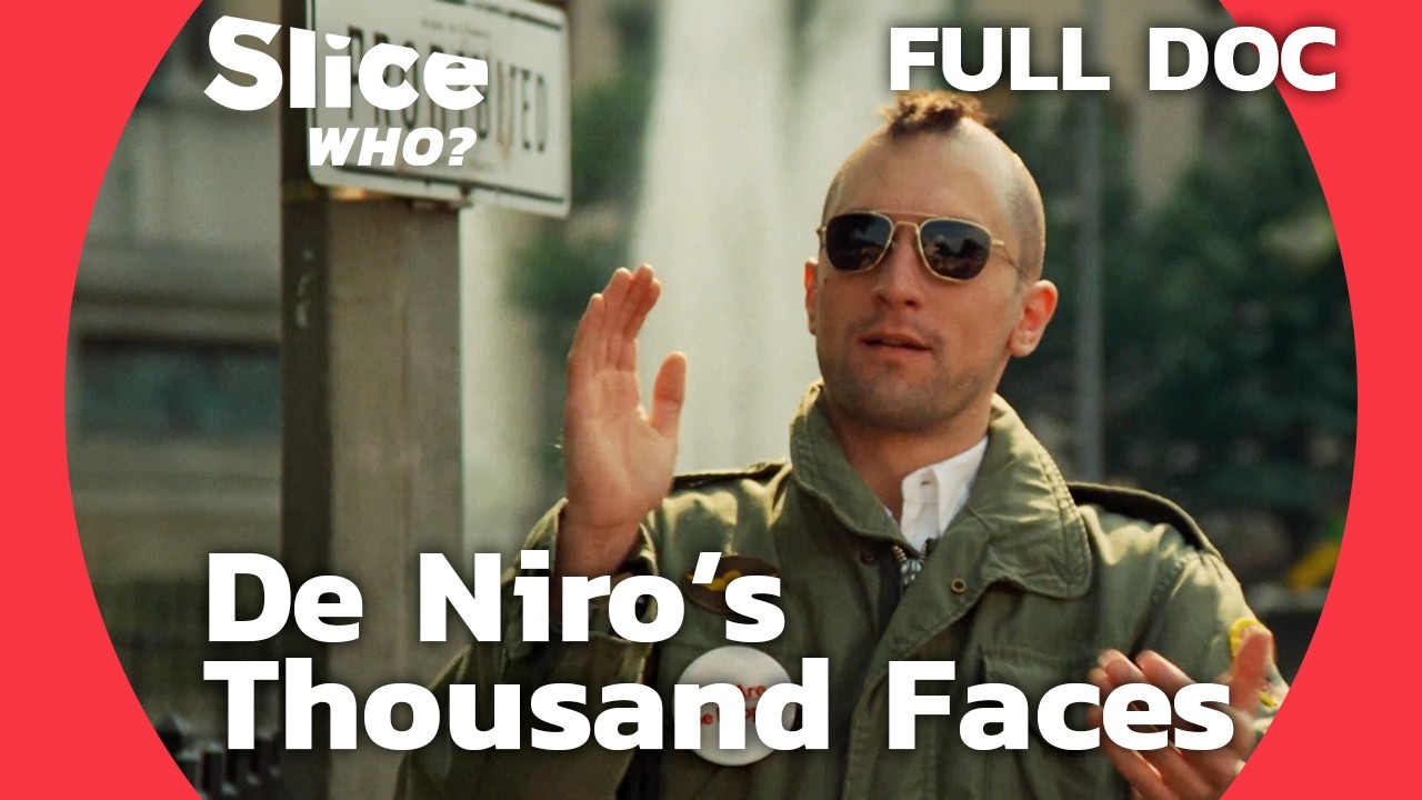 De Niro's Method Acting: The Versatility of a Hollywood Legend | SLICE WHO | FULL DOCUMENTARY