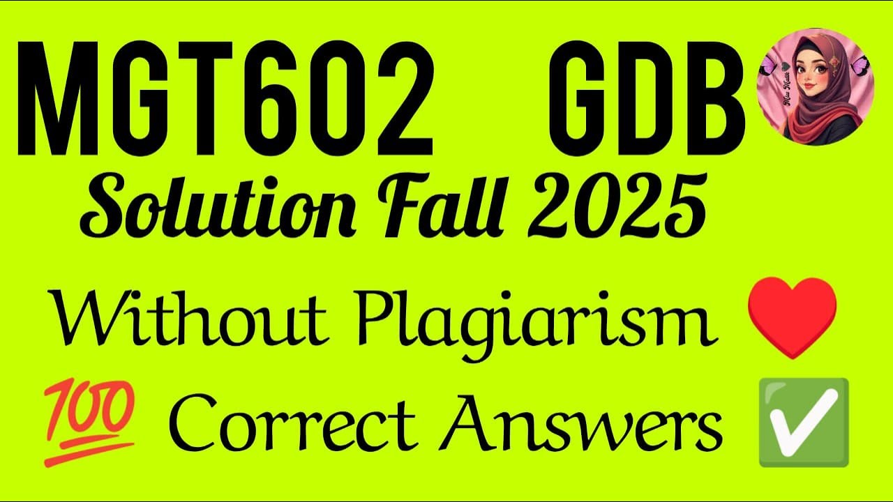 MGT602 GDB  Solution Fall 2025