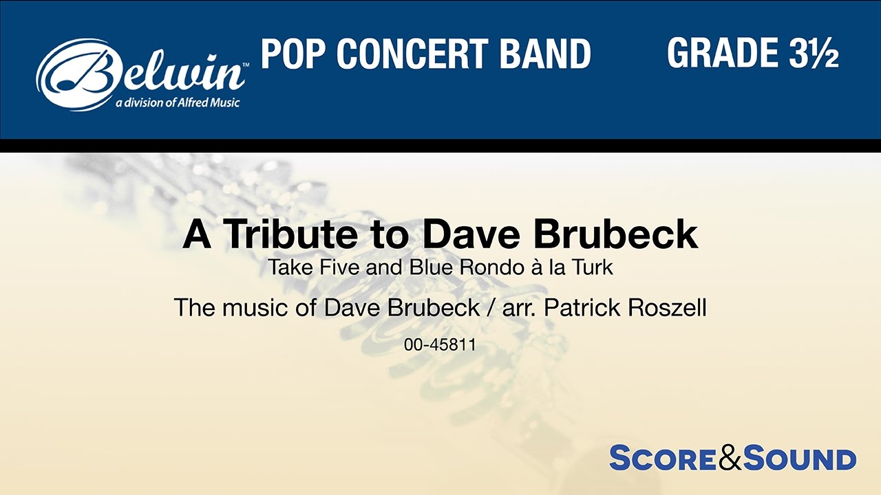A Tribute to Dave Brubeck, arr. Patrick Roszell &ndash; Score & Sound