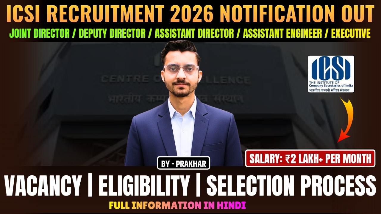 ICSI Recruitment 2026 | Eligibility, Selection Process & Apply Online | ICSI 2026 Notification Out