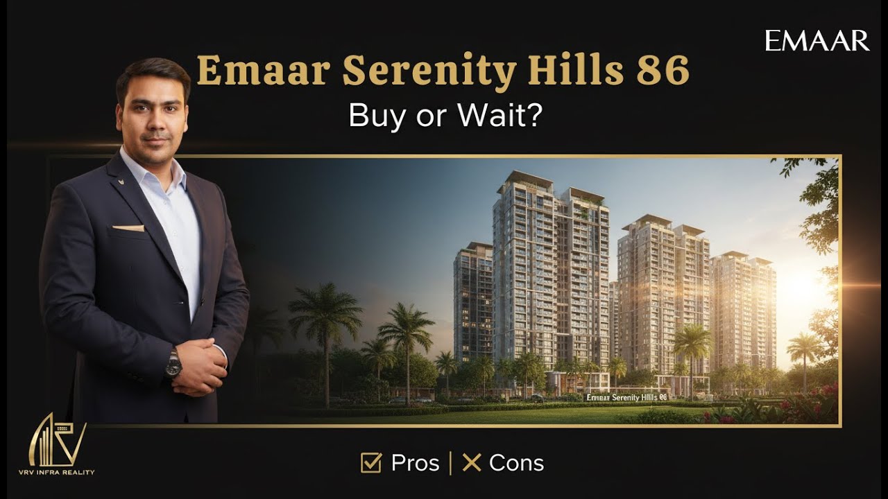 Emaar Serenity Hills Sector 86 Gurgaon Review 2025 | Price, Floor Plans, Location, Pros & Cons | VRV