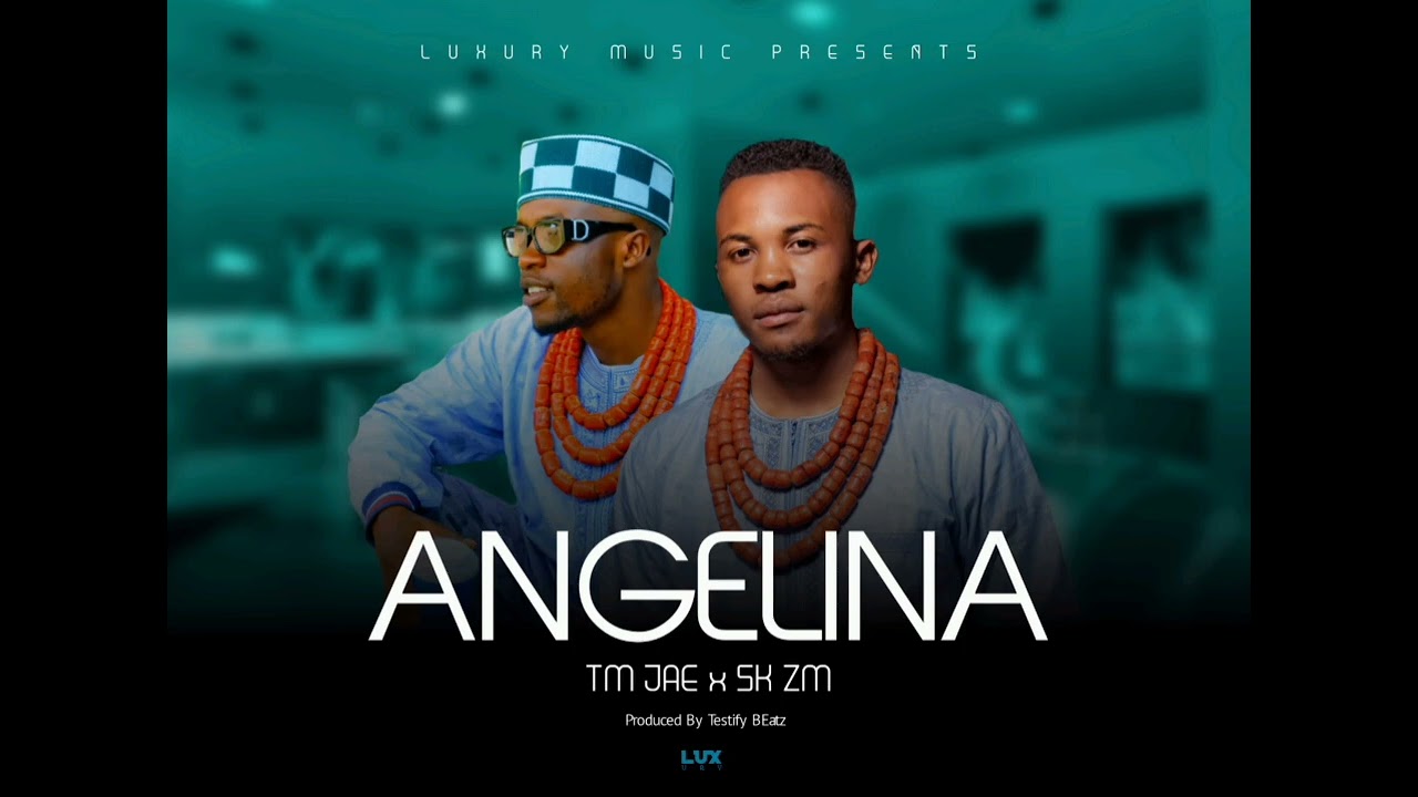Angelina - TM JAE x SK ZM-_-Official song 