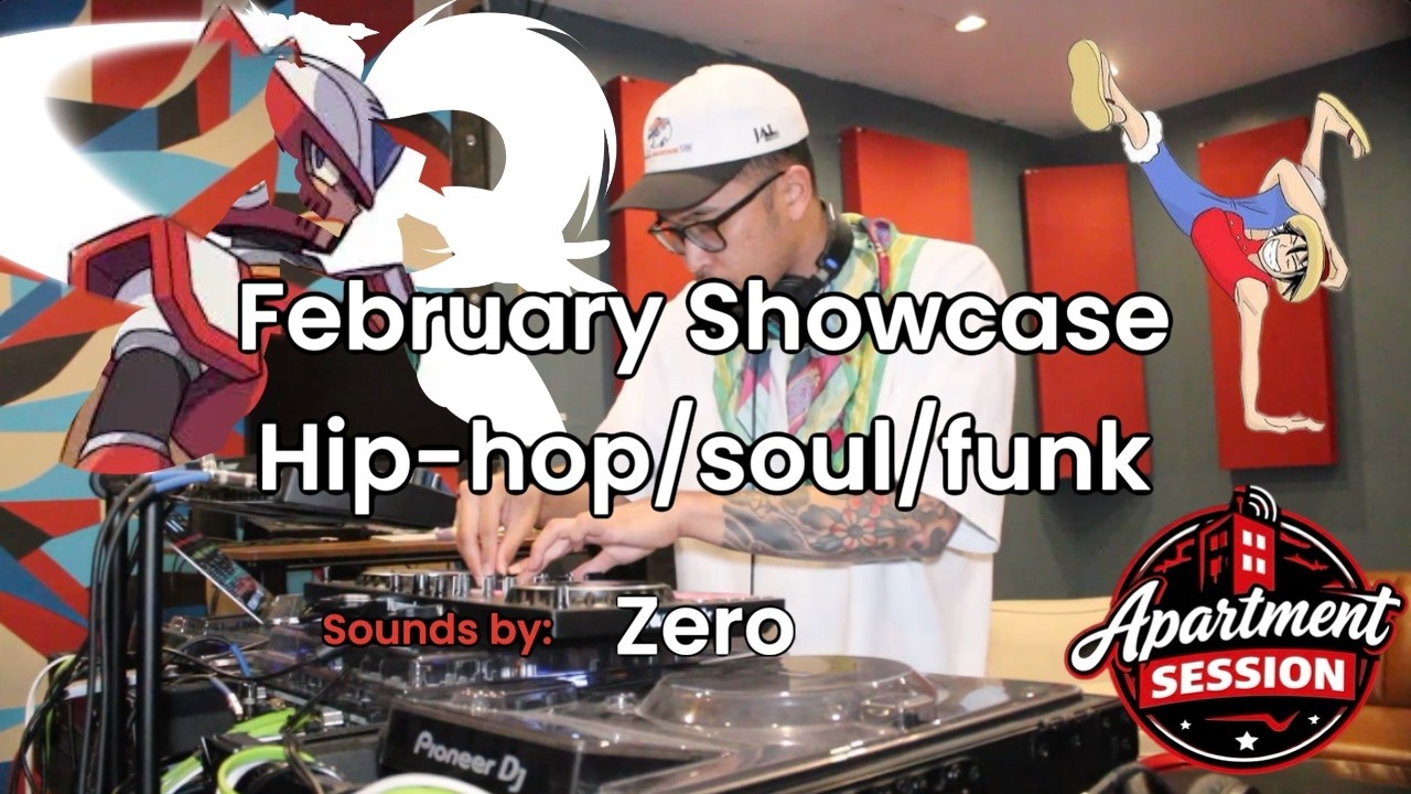 Hip-Hop, Soul & Funk l ZERO  l Apartment Session l Feb Showcase 02 l
