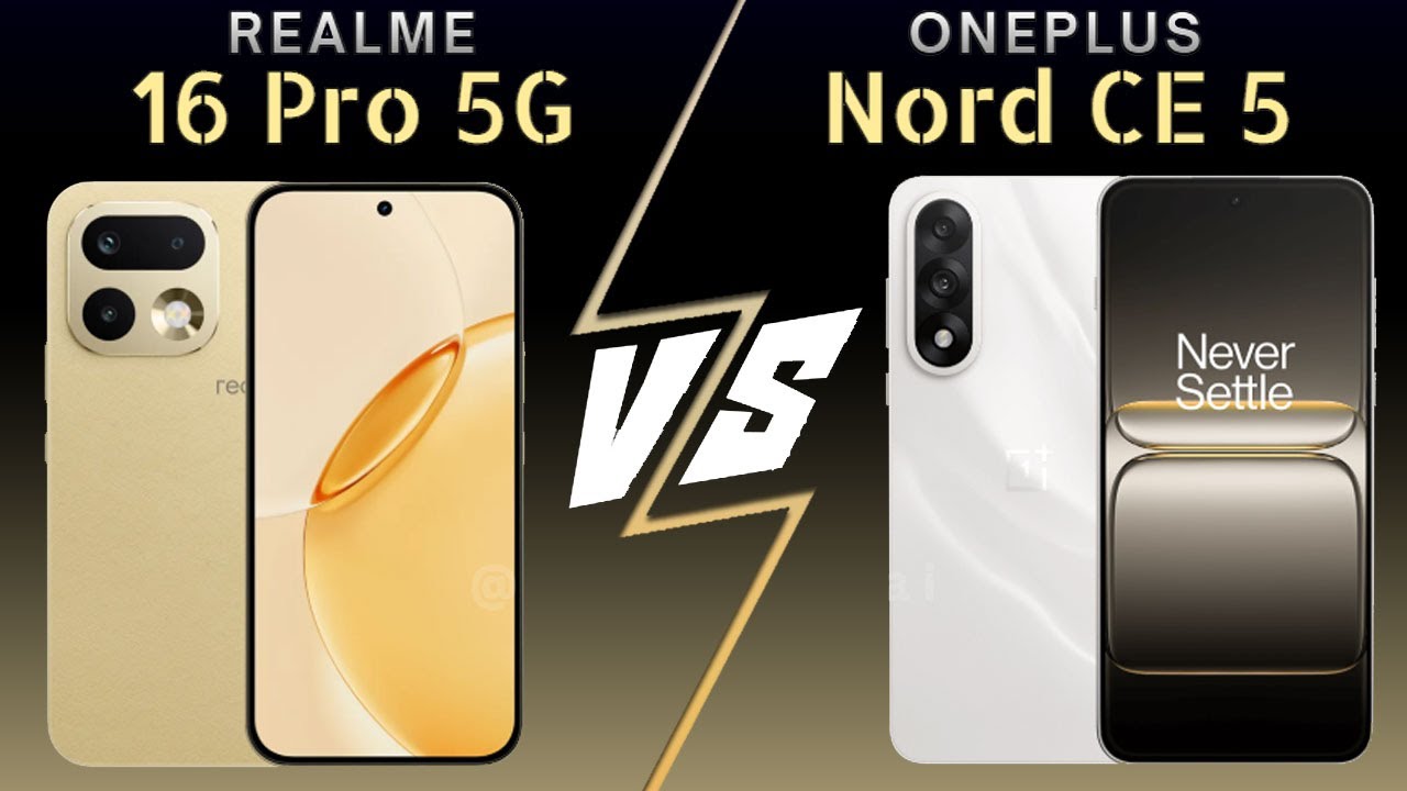Realme 16 Pro vs Oneplus Nord 5 5G Phone specs comparison | Which phone best for U?