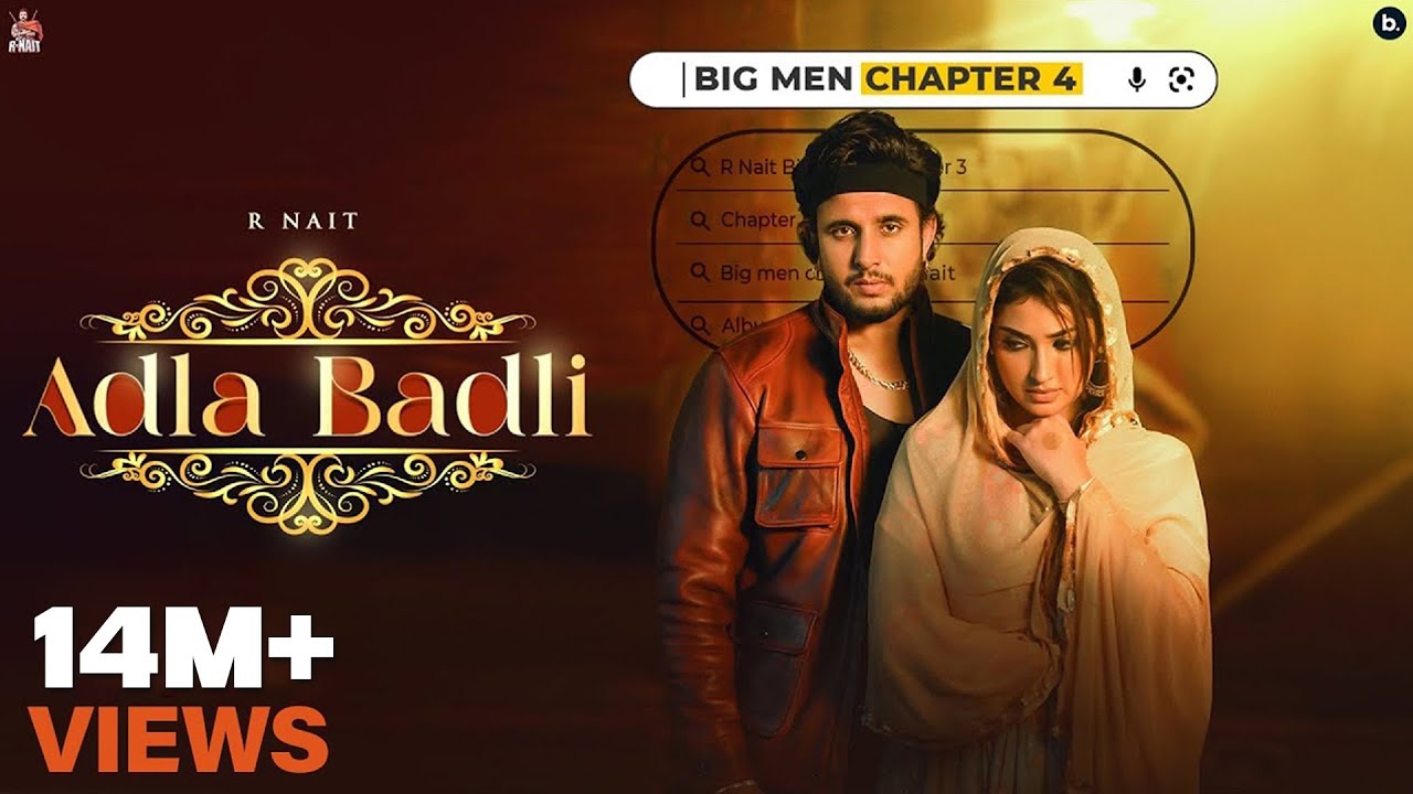 Adla Badli (Official Video) R Nait | Master Saleem | Isha Sharma | Big Men Chapter 4