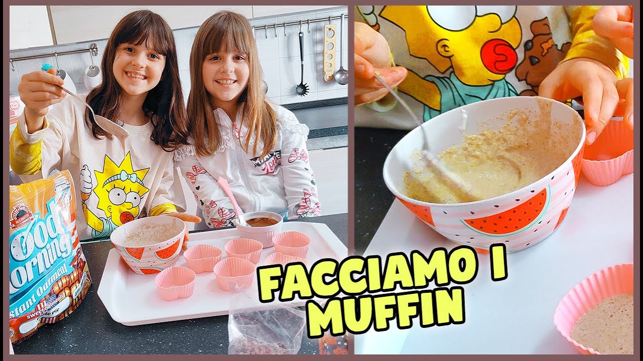 Facciamo i muffin! Con Alyssa e Azzurra