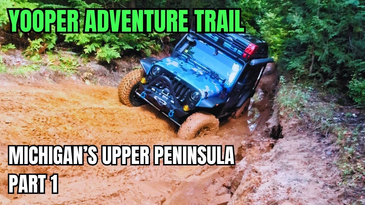 Jeep Overlanding the Yooper Adventure Trail | Michigan’s Upper Peninsula (Part 1)