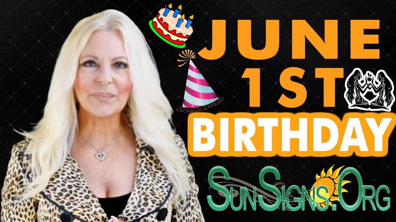 ♊️ Born On June 1st - Happy Birthday - Today's Zodiac Horoscope Personality - SunSigns.Org