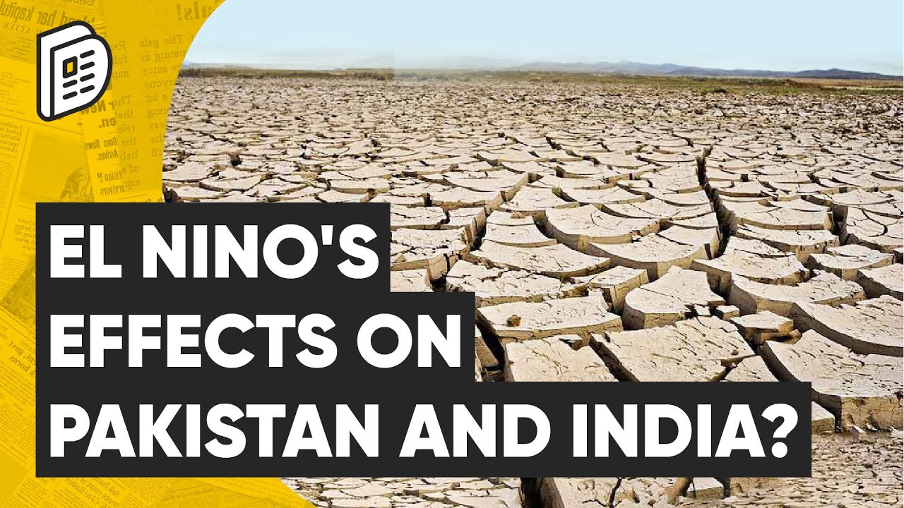 El Nino Weather Pattern is Likely Affect Production Production in Pakistan and India