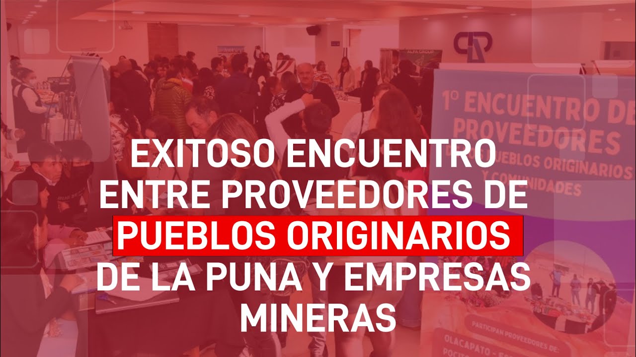 Exitoso encuentro entre proveedores de pueblos originarios de la Puna y empresas mineras