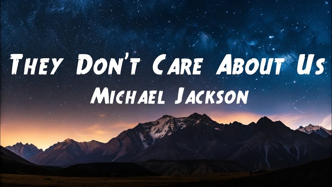 Michael Jackson - They Don’t Care About Us (Lyrics + New Music Version 2026)
