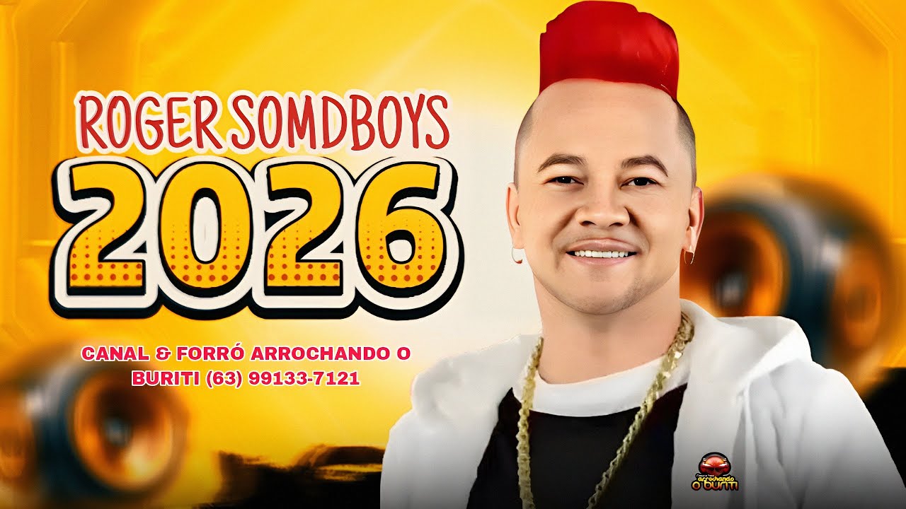 ROGER SOMDBOYS - CD DE PAREDÃO AS MELHORES (2026)