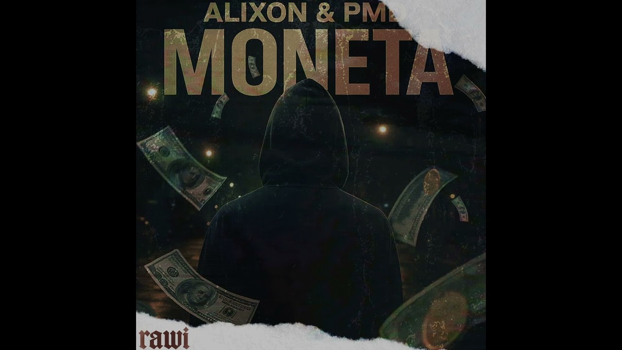 ALIXON x PMD-MONETA (prod.prodemite)