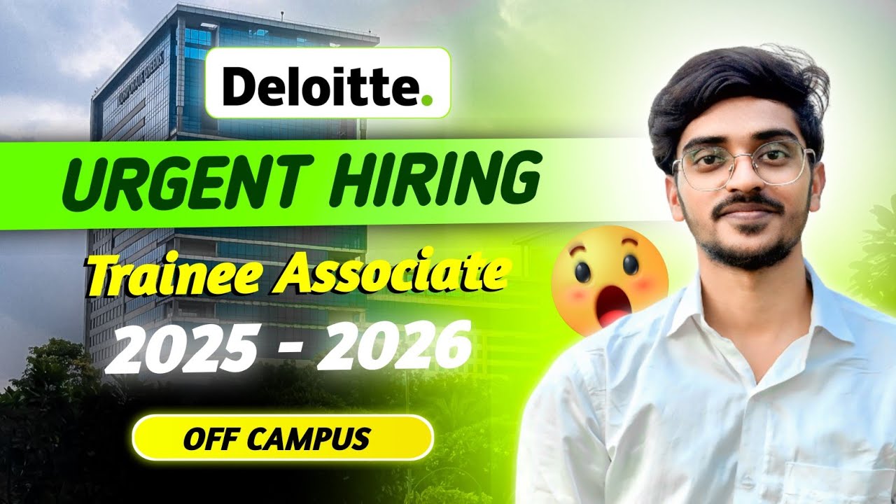 Deloitte Hiring 2025&ndash;2026 | Trainee Associate Role | BTech & BCA Freshers