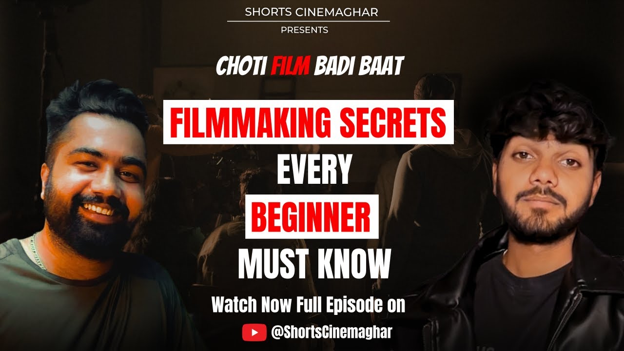 🎬 Figuring Out Indie Filmmaking - Choti Film Badi Baat - Episode 01