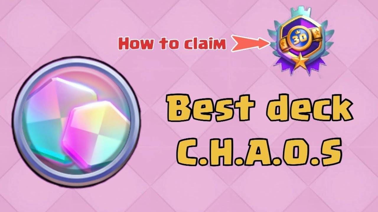 Best deck for chaos mode in Clash Royale (Earn exclusive badge) 
