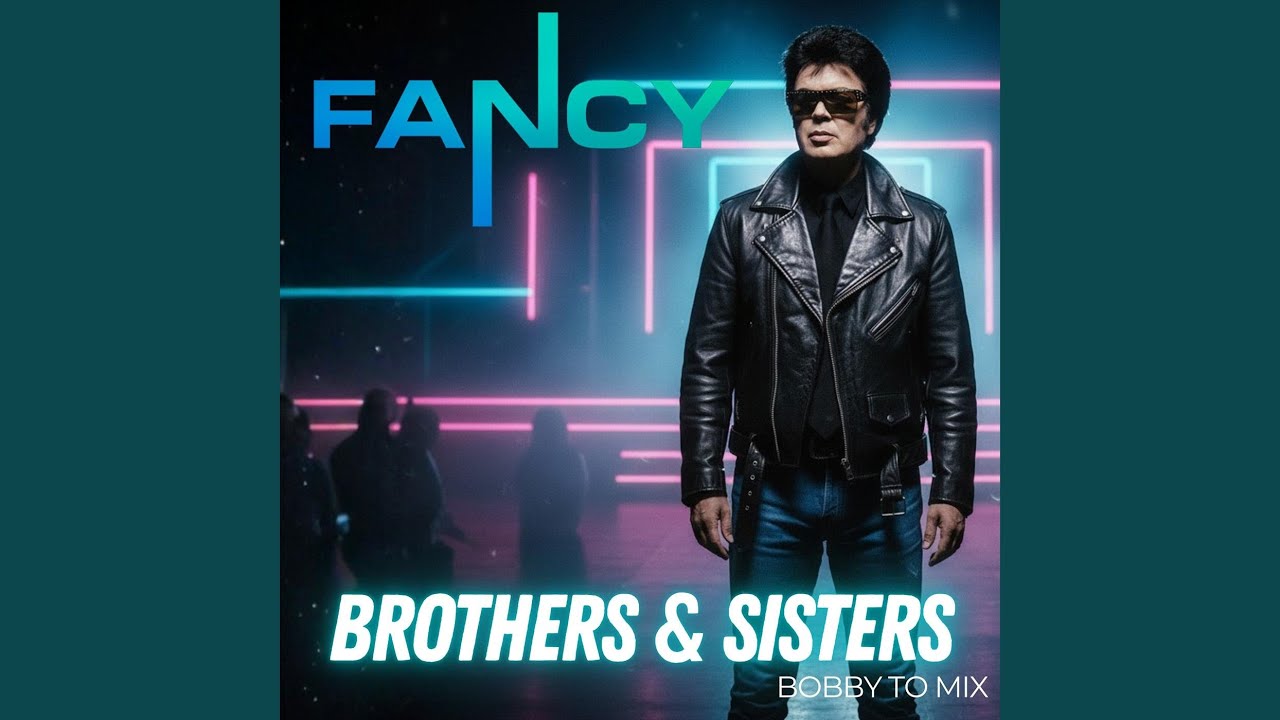 Brothers & Sisters (Bobby To Mix)