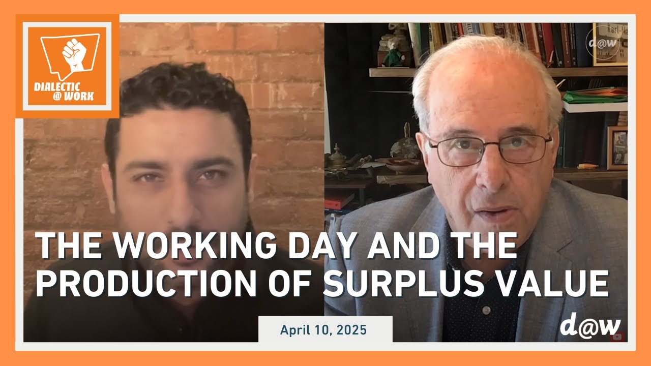 Dialectic at Work: The Working Day and the Production of Surplus Value
