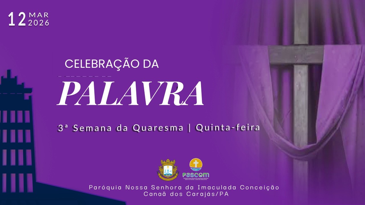 Celebração da Palavra | 3ª Semana da Quaresma | Quinta-feira