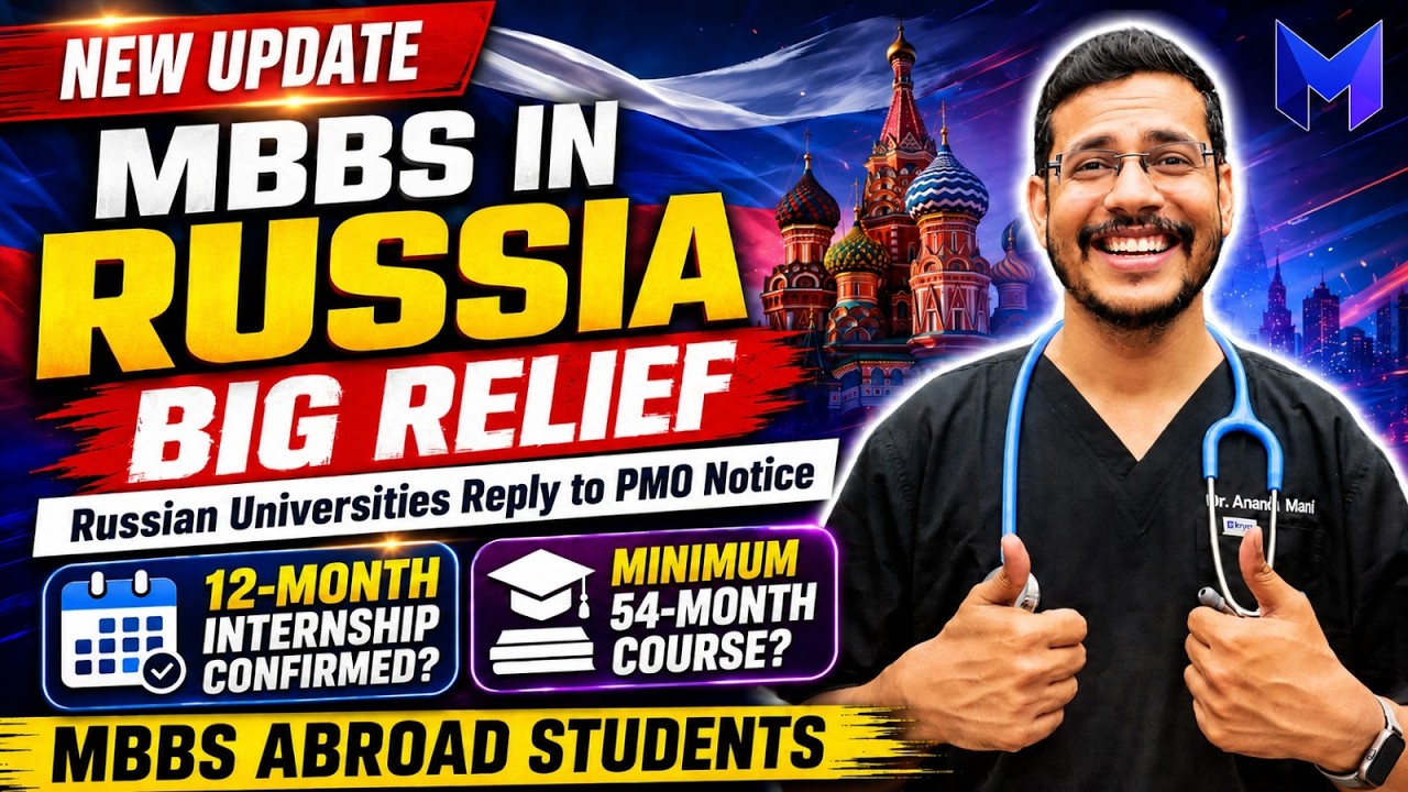 MBBS in Russia BIG UPDATE: Universities Respond on NMC 2021 Guidelines Internship & License Clarity