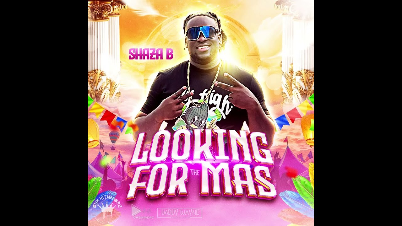 Shaza B - Looking For Mas (Roadmarch 2K25)