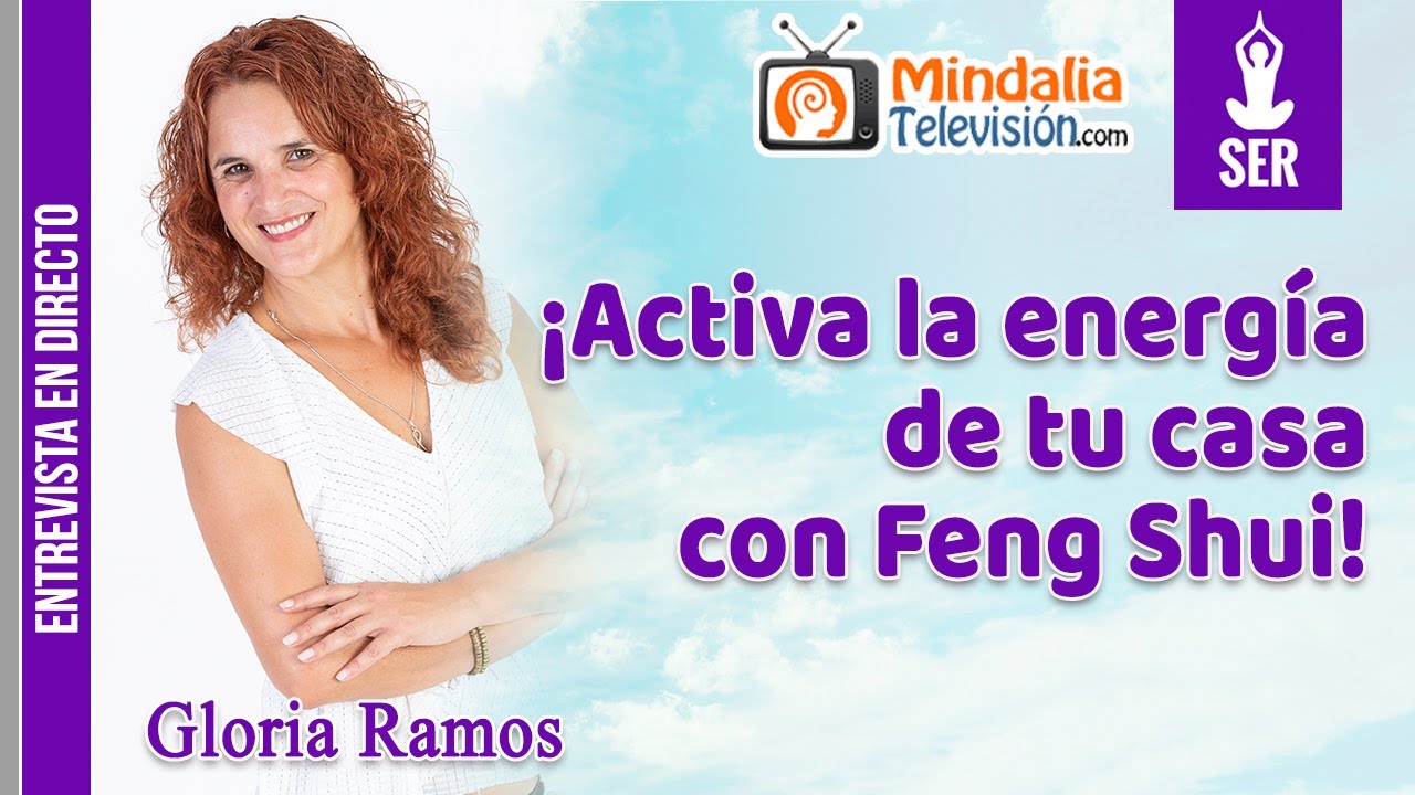 &iexcl;Activa la energ&iacute;a de tu casa con Feng Shui!. Entrevista a Gloria Ramos