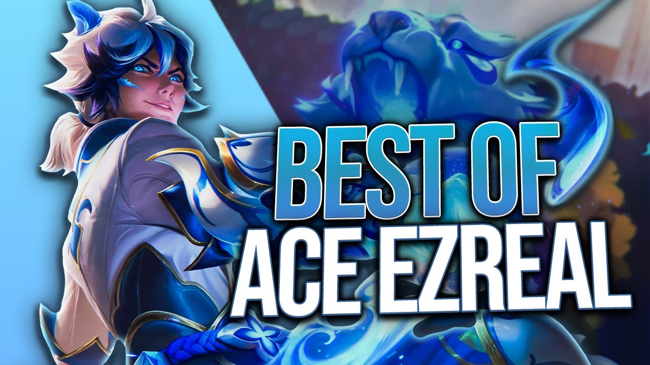 Монтаж ACE EZREAL &laquo;GOD LEVEL EZREAL&raquo; | Лучшее от ACE EZREAL