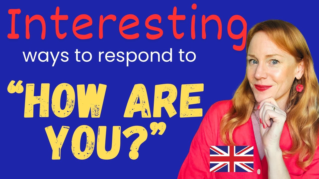STOP Saying 'I'm Fine'! Better Ways to Respond to 'How Are You?' in English 🇬🇧