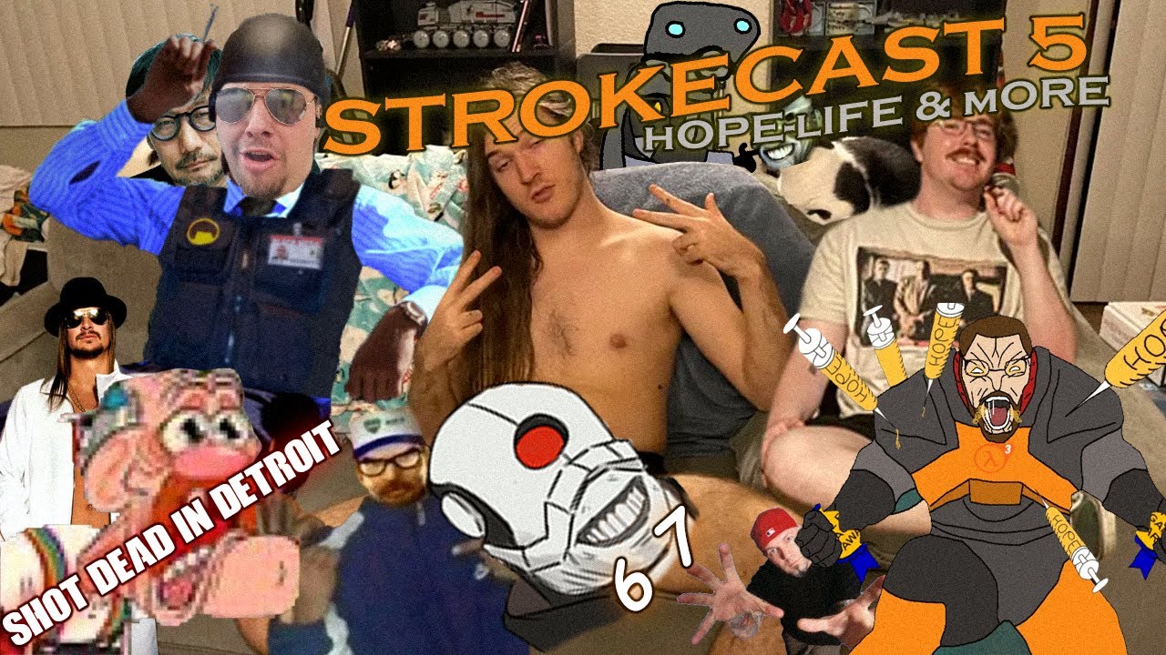 STROKECAST 5 (WELCOME KILO, HOPE LIFE AND MORE)