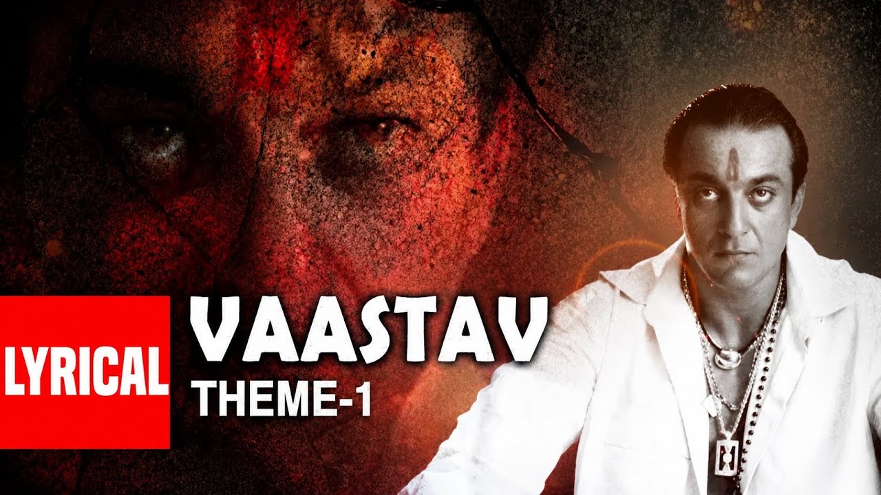Vaastav Theme - 1 Lyrical Video SongRavindra Sathe |Vaastav - The Reality |Sanjay Dutt, Namrta