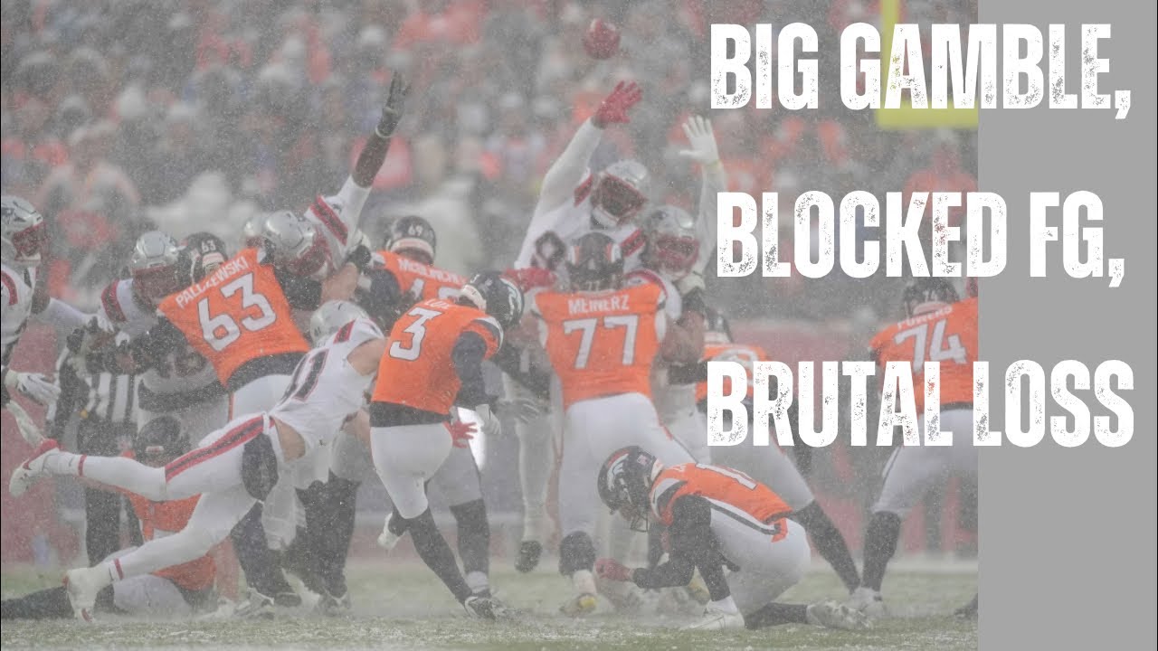 Big Gamble, Blocked FG, Brutal Loss