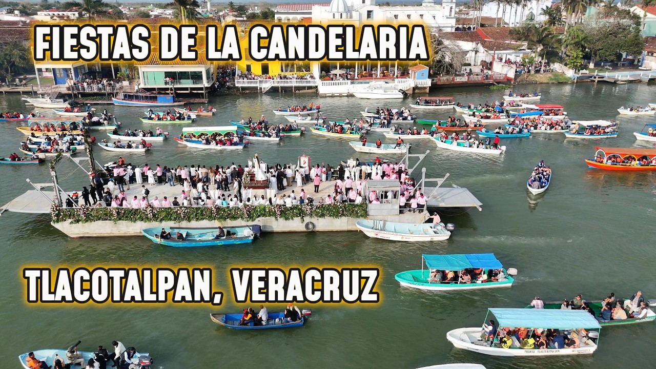 FIESTAS DE LA VIRGEN DE LA CANDELARIA EN TLACOTALPAN VERACRUZ 2026
