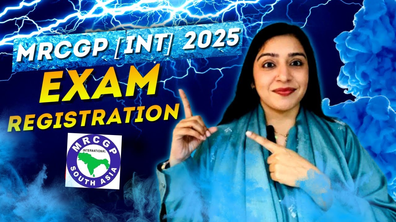 MRCGP [int] May'2025 || Registration Process & Guidelines