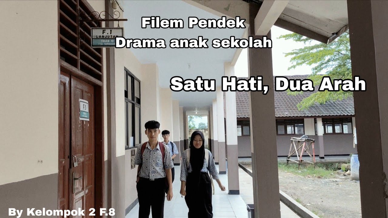 Drama Anak Sekolah || Satu Hati, Dua Arah 