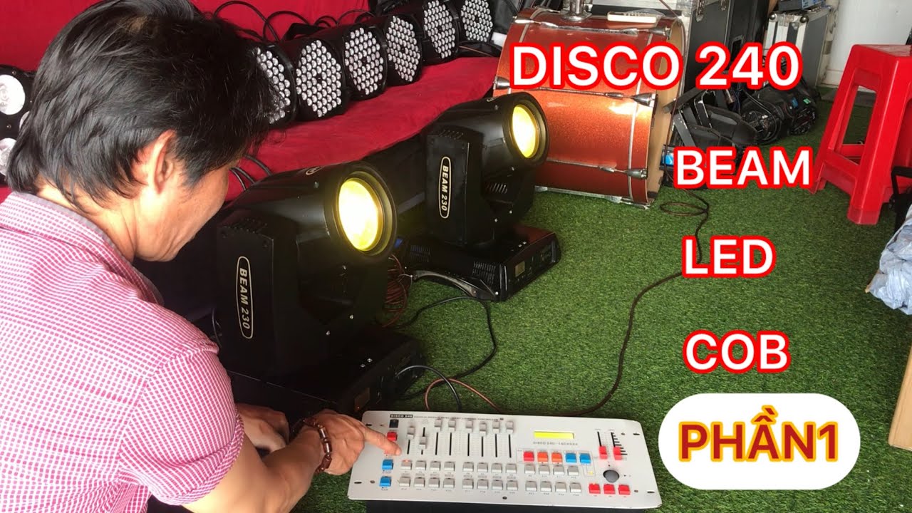 Hướng dẫn Mixer Disco 240 điều khiển đèn beam-đèn Parled-đèn Cob cơ bản gởi về cho khách mới
