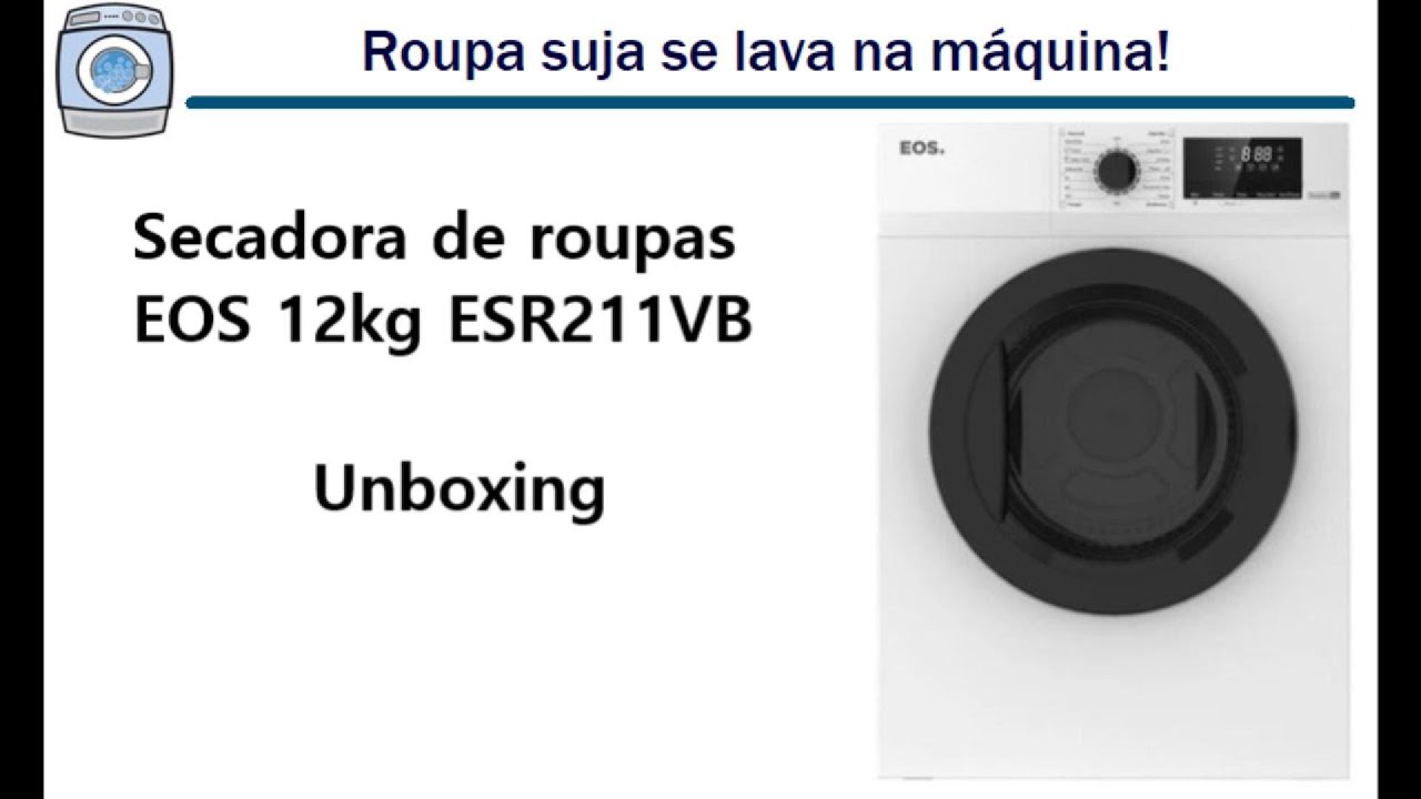 Secadora de Roupas EOS 12kg Branco ESR211VB - Unboxing
